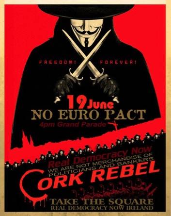 Real Democracy Now! Dublin - June19 against � Pact - CORK REBEL