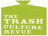 Trash Culture Revue, 16 - 20 June, Cork