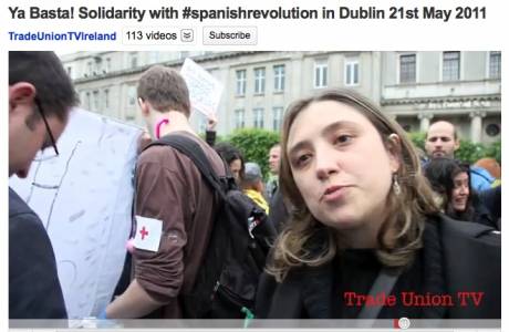 (excellent video) Ya Basta! Solidarity with #spanishrevolution in Dublin