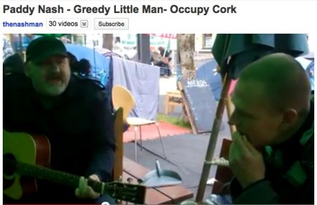 Paddy Nash - Greedy Little Man- Occupy Cork : "I'll shit on you, I'll shit on you, I'll shit on you.... and your little dog"