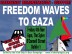 Dublin: EMERGENCY DEMO in support of #FreedomWaves � End the Siege of Gaza