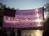 "The Right to Choose About Our Own Bodies" Campaigners hold a sign during a recent protest in the Argentinian capital, Buenos Aires.